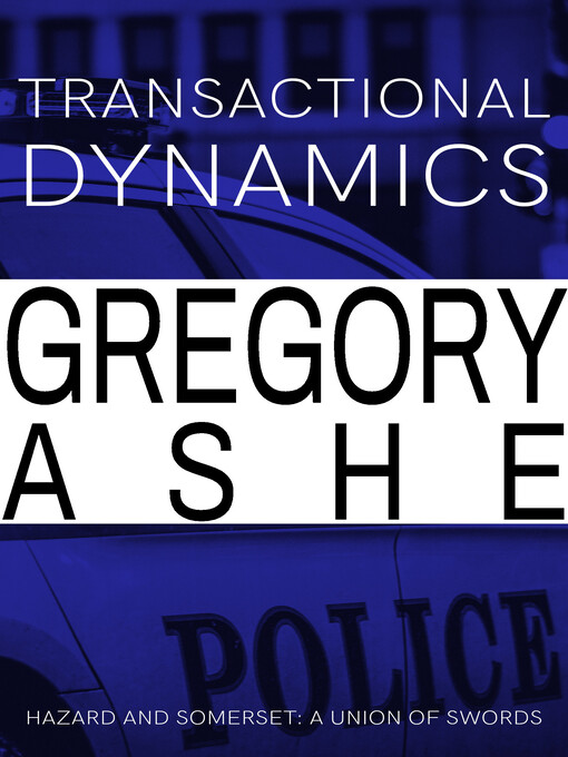 Title details for Transactional Dynamics by Gregory Ashe - Available
